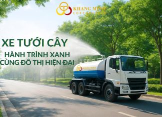 🌿 XE TƯỚI CÂY – GIẢI PHÁP XANH CHO ĐÔ THỊ HIỆN ĐẠI 🌿